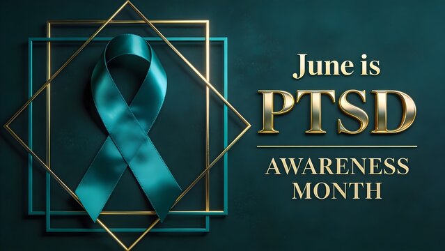 Teal ribbon representing ptsd awareness month displayed prominently in a professional graphic design photograph featuring elegant gold frames and bold typography on a deep green background