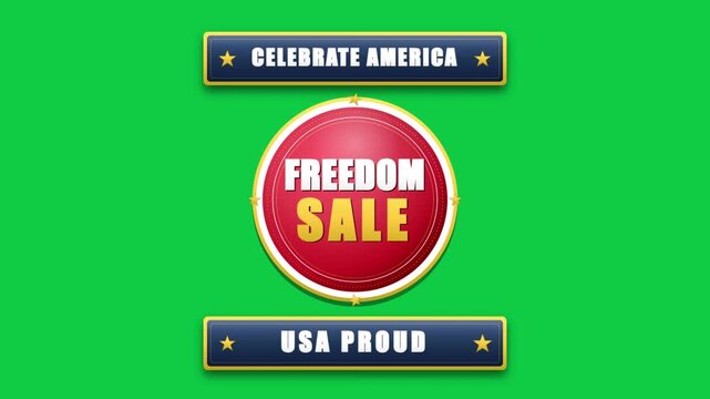 Freedom sale celebrate America USA proud badge with red circle button and patriotic star banners on green screen chroma key background template