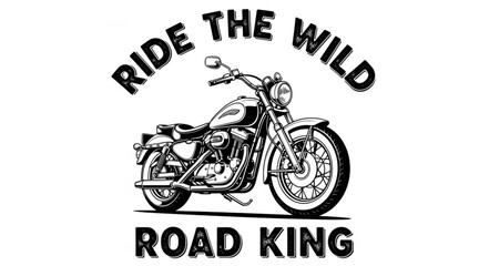 Obraz premium Vintage Motorcycle with Ride the Wild Road King Text.
