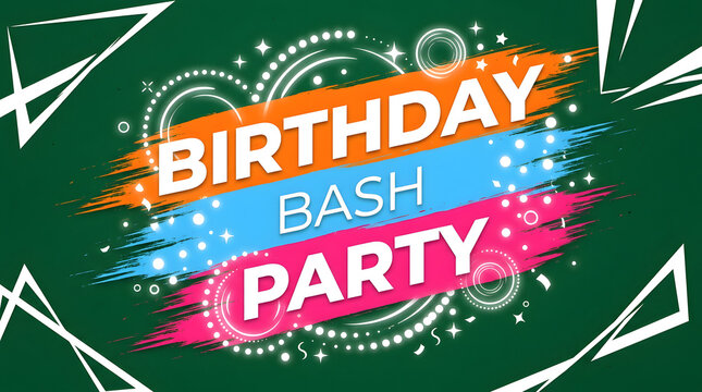 Vibrant "Birthday Bash Party" text design with festive abstract elements on a green background