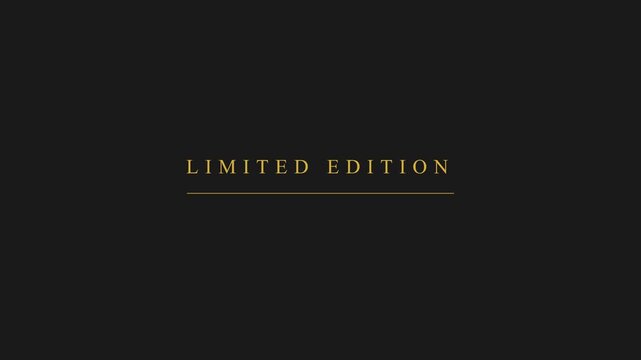 Elegant Gold Limited Edition Typography Animation on Dark Background for Luxury Branding Retail Sales and Exclusive Premium Product Marketing