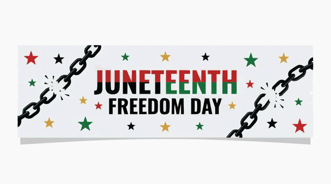 A colorful Juneteenth Freedom Day banner with broken chains and stars on a white background