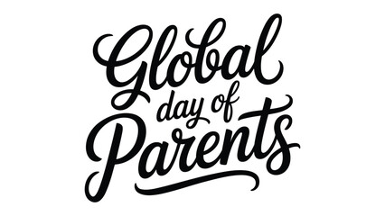 global day of parents elegant handwritten typography design with stylish calligraphy lettering for family celebration graphics, greeting cards, posters and social media templates © VectAmaze