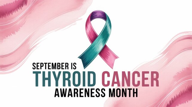 September is Thyroid Cancer Awareness Month banner with teal and pink ribbon on brush stroke background