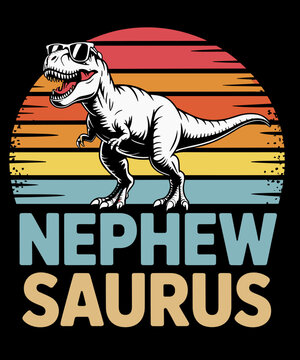 Nephewsaurus T Rex Nephew Saurus Family Matching Dinosaur
