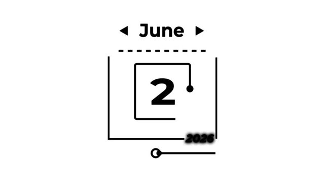 JUNE 2 calendar icon with year 2026 date animation. A very important date in the calendar. Signing a day on a calendar with white background.4k animated video.