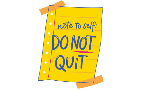 Motivational note to self do not quit on yellow paper with blue text and red underline on white background