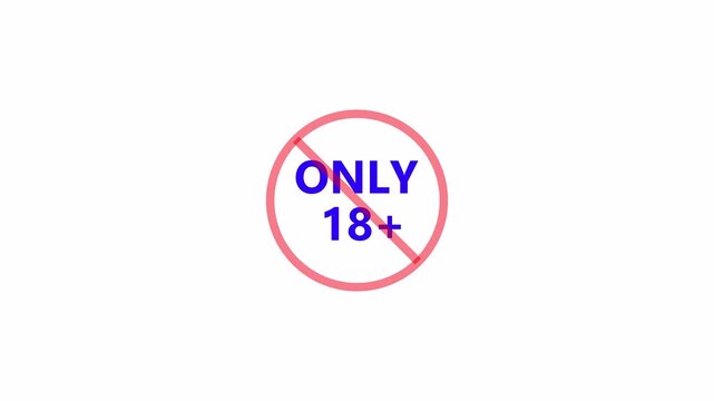 18 plus icon sign animation. 18+ Not Allowed Sign in 4K animation with alpha channel only adult content animation on transparent background
