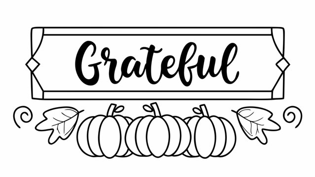 Grateful fall coloring page with pumpkins and leaves black line art on white background for thanksgiving decoration