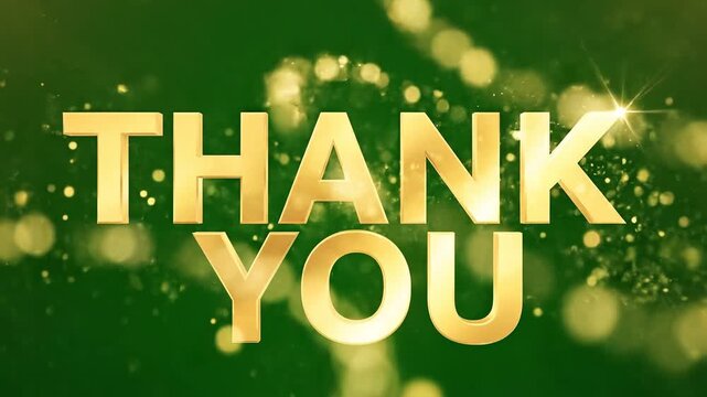 Golden thank you message, shiny gold text, green background with bokeh lights, gratitude expression, luxury greeting ai 4k Video