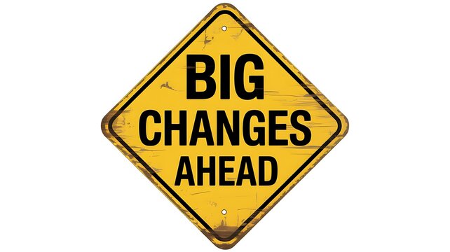 Yellow road sign, big changes ahead, warning sign, traffic sign, road sign