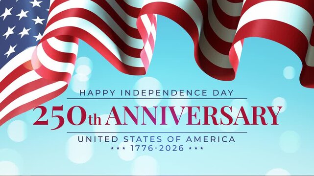 250th anniversary of the USA. 250 years of independence. Banner 4th of july usa independence day. Waving american flag, blue sky, bokeh. Fourth of july, national holiday. 3D animation, seamless loop