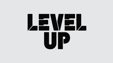 Level Up text typography graphic with bold black sans-serif font on light gray background © Monwara Perven