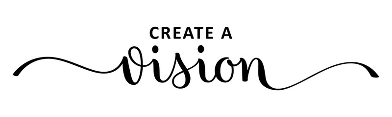 Naklejka premium CREATE A VISION black brush lettering banner on transparent background