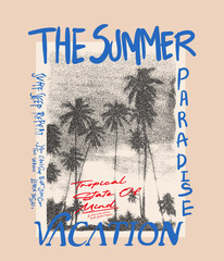 Fototapeta premium The Summer Vacation Typography With Hand Writing Text Word font. vintage Palm tree beach print design. tropical beach artwork. perfect for tee shirt Sweatshirt fashion graphics. 