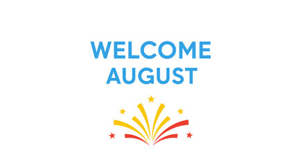 Welcome August text and fireworks graphic, summer greeting © Usaha