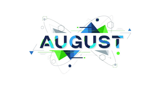 August Abstract Geometric Design with Futuristic Elements
