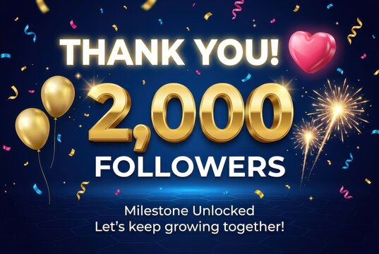 2,000 followers celebration banner with gold numbers, thank you milestone card for social media, festive blue background with balloons and confetti