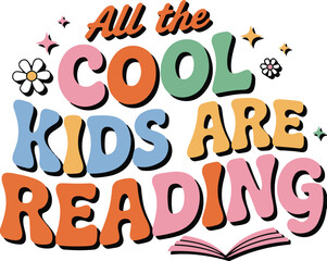 All the cool kids are reading retro typography with open book and flowers for education promotion and library reading room posters.