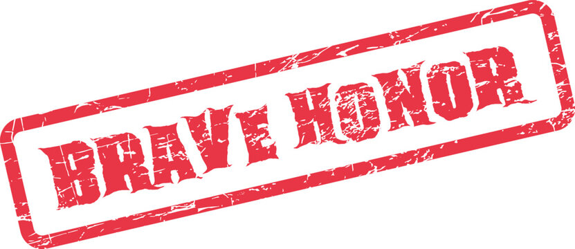 Bold red Brave Honor rubber stamp with grunge effect for themes of courage and respect