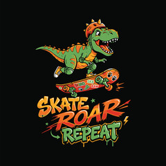 Cute T-Rex Dinosaur Riding a Skateboard with Skate Roar Repeat Text Design © MdAnisul