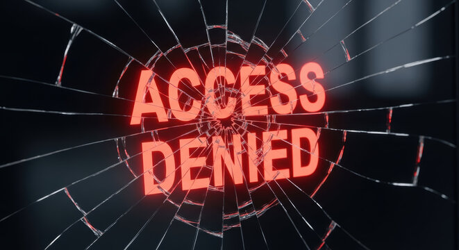 Access denied message behind broken glass symbolizes data privacy concerns and security breach warning in digital environment