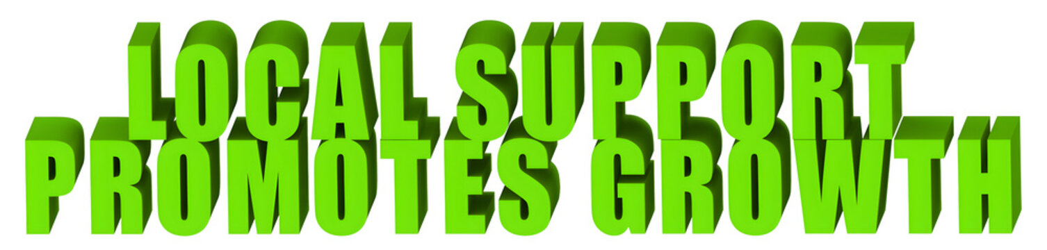 Local Support,Promotes Growth  , 3d text