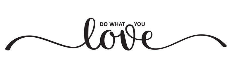 Naklejka premium DO WHAT YOU LOVE brush lettering banner on transparent background