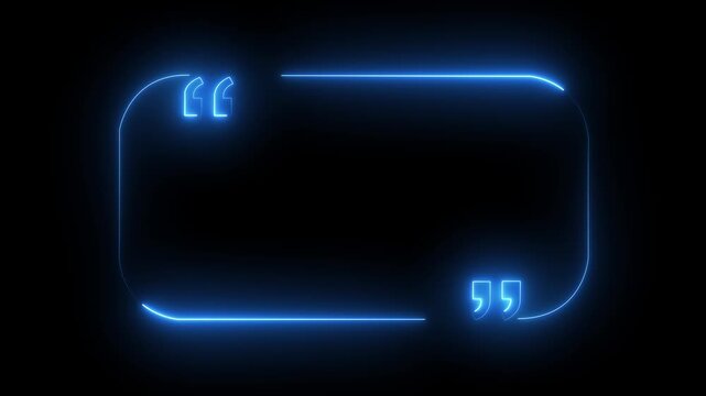 Blue neon rounded rectangle frame with quotation marks on black. Rectangle frame quote text graphic. Professional rectangle frame for digital text formatting and modern testimonial highlight.