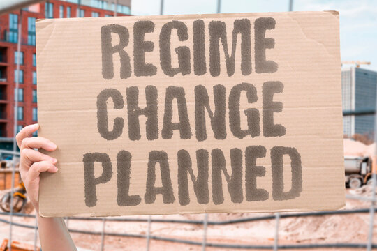 "Regime Change Planned" Foreign regime changes are pre-planned operations executed under pretext of stability. REGIME. CHANGES. PRE. PLANNED. STABILITY.