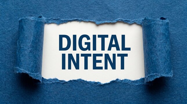 Torn Blue Paper Revealing Digital Intent Text Concept