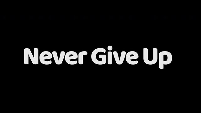 Never Give Up Cinematic Motivational Text Animation with Smoke Background