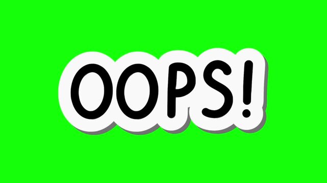 Animated "OOPS!" text in a comic book pop-art style, conveying surprise or a mistake on a green screen.