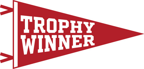 Trophy winner red felt pennant flag vector illustration with varsity style block lettering graphics. © Rubeka