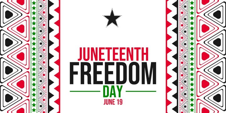 Juneteenth freedom day on june 19 with decorative borders juneteenth celebration