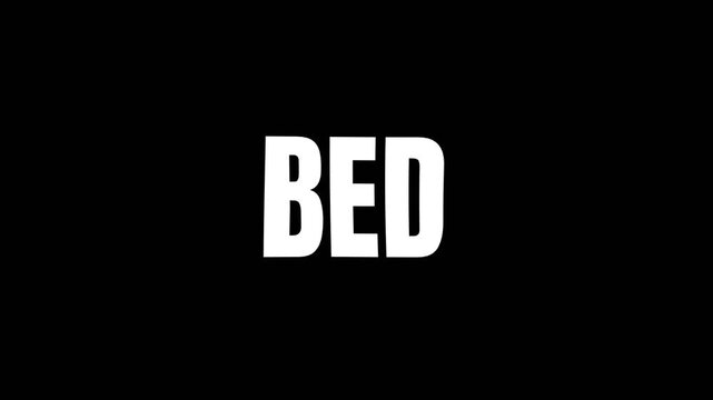 Bold BED text animation in white on a dark background, ideal for bedroom, furniture, and lifestyle digital visuals.