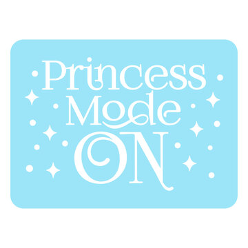 Princess mode on sticker