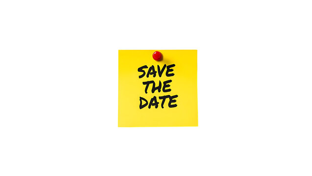 Yellow sticky note with save the date text and red pin on white background transparent background