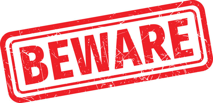BEWARE red rubber stamp text