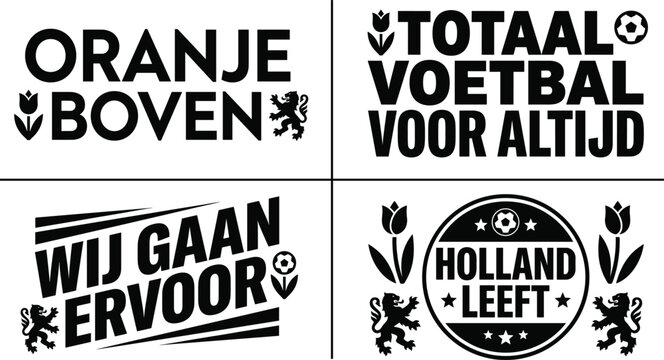 Set of four black and white typography featuring dutch football slogans and national symbols