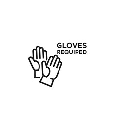 Fototapeta premium Gloves required sign icon.