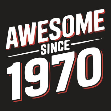 Since 1970 typography with white letters and red drop shadow
