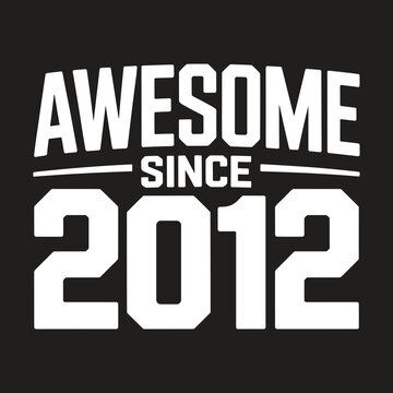 Since 2012 typography in white text on black background
