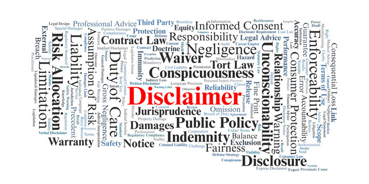 Legal Disclaimer Word Cloud. A visual representation of terms defining the limitation of liability, the shifting of risk, and the legal standards for enforceable protective notices.