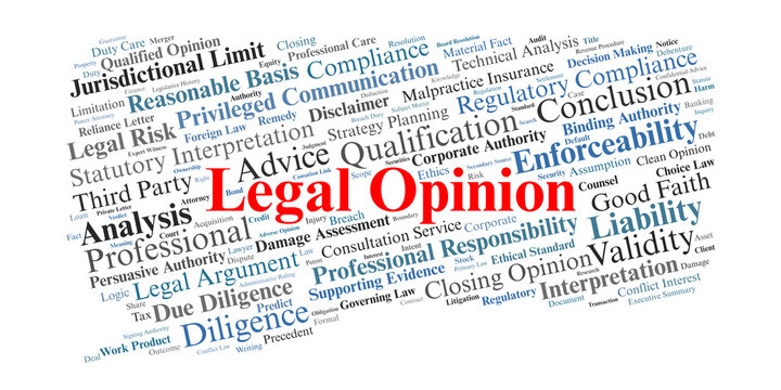 Legal Opinion Word Cloud. A visual synthesis of terms related to formal legal advice, due diligence, professional liability, and the analytical structure of attorney conclusions.