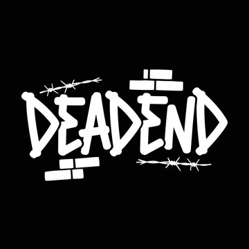 Dead End Graffiti Style Text with Barbed Wire and Brick Elements.