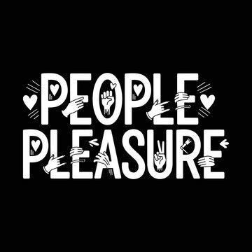 People Pleasure Text Design with Hands and Hearts.
