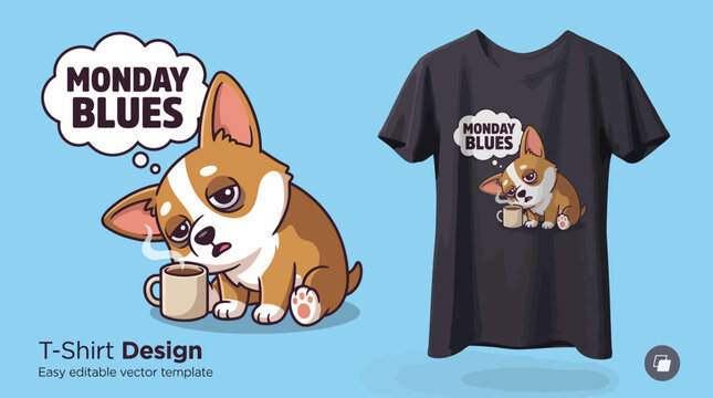 Charming T-shirt design featuring a cute corgi with a mug, expressing the relatable feelings of 'Monday Blues', perfect for dog lovers and humorous collections.
