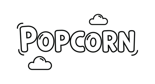Simple black and white line art coloring page of the word Popcorn decorated with small cute fluffy cloud shapes.
