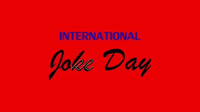 Fun and cheerful motion graphic background for International Joke Day celebration. Perfect for comedy content, social media posts, entertainment videos, festival promotions, funny moments, and creativ